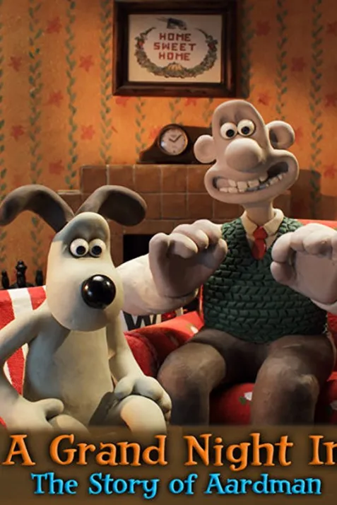 A Grand Night In: The Story of Aardman