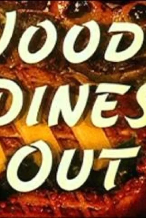Woody Dines Out