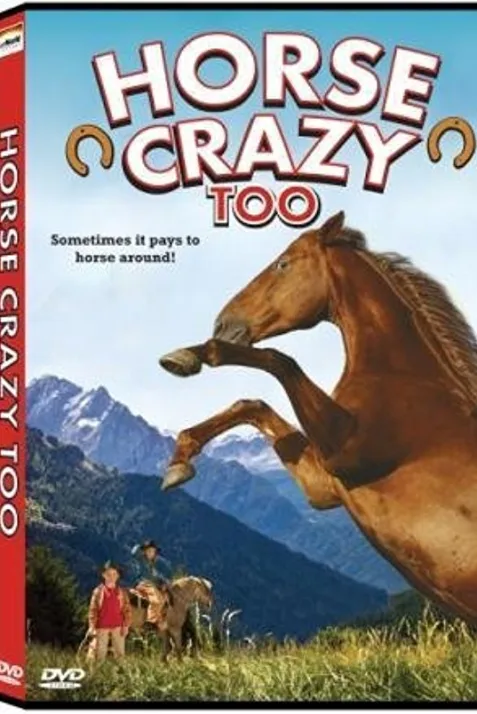Horse Crazy 2: The Legend of Grizzly Mountain