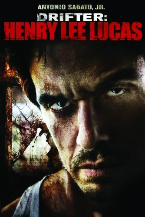 Drifter: Henry Lee Lucas