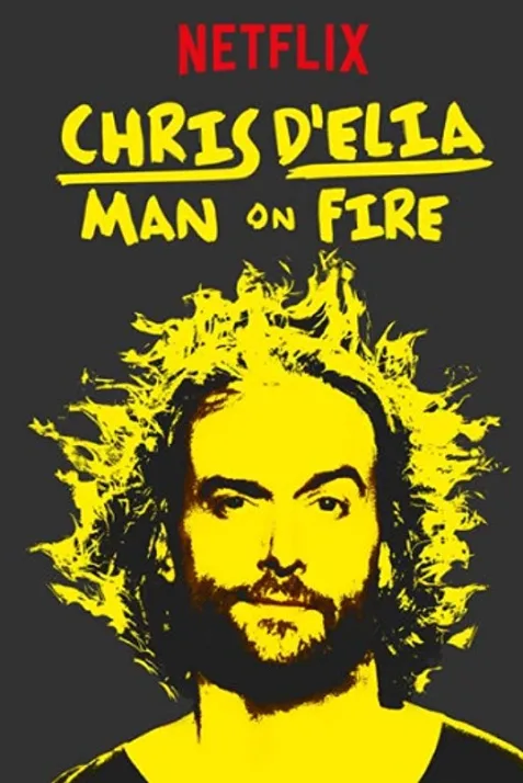 Chris D'Elia: Man on Fire