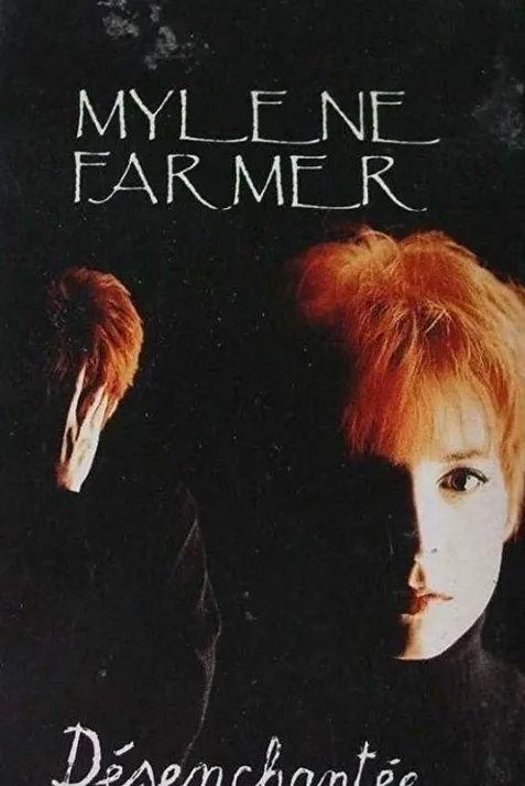 Mylène Farmer: Désenchantée