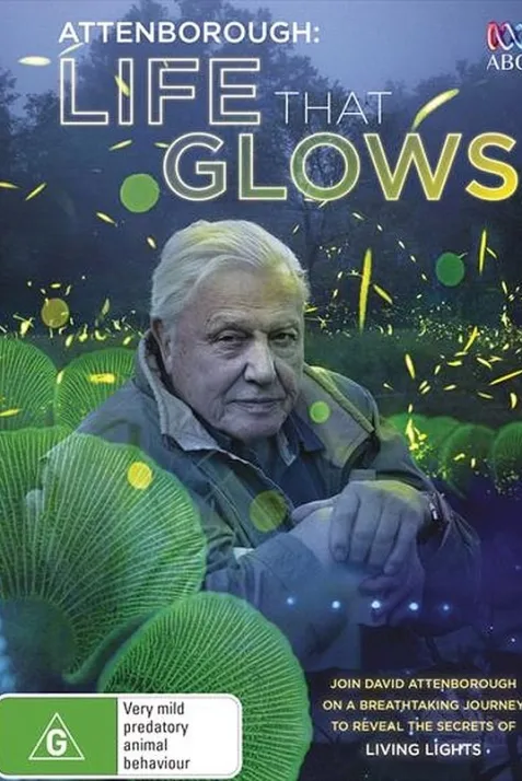 Attenborough's Life That Glows