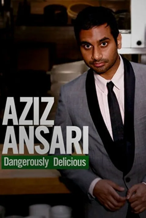 Aziz Ansari: Dangerously Delicious