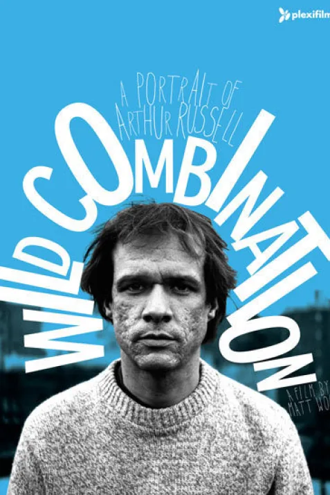 Wild Combination: A Portrait of Arthur Russell