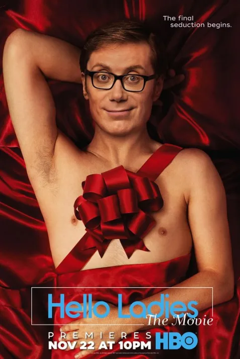 "Hello Ladies" Hello Ladies: The Movie