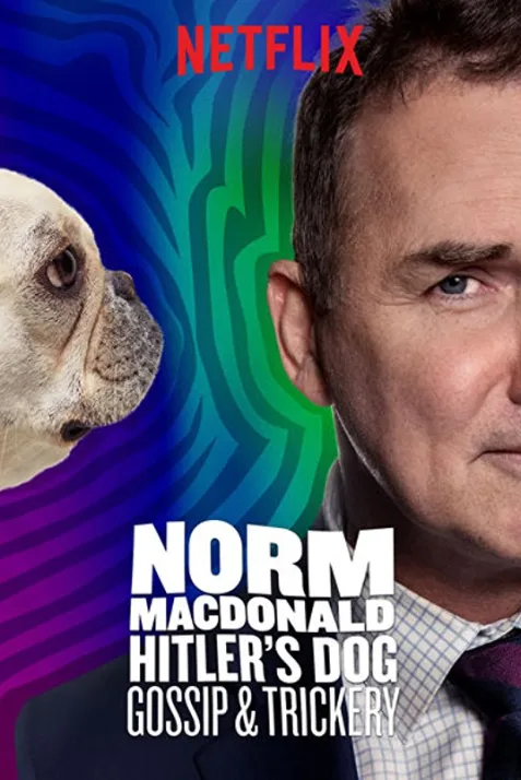 Norm Macdonald: Hitler's Dog, Gossip & Trickery