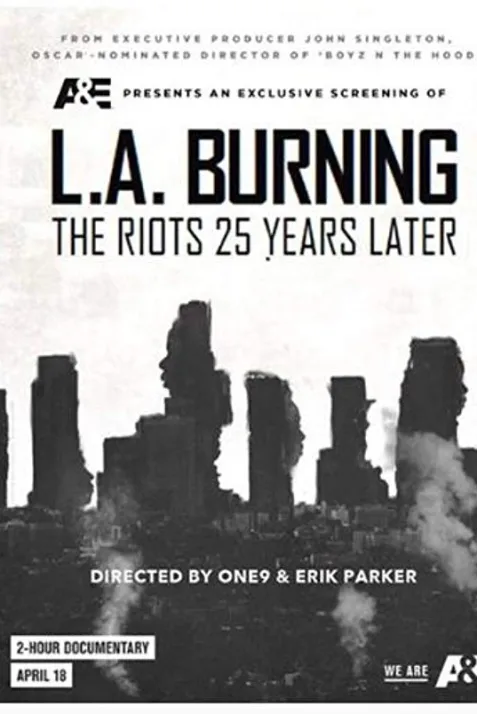L.A. Burning: The Riots 25 Years Later