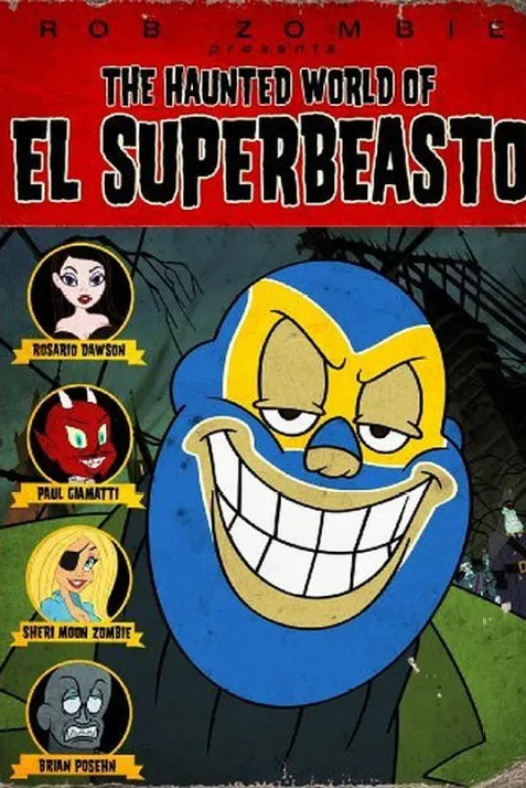 The Haunted World of El Superbeasto