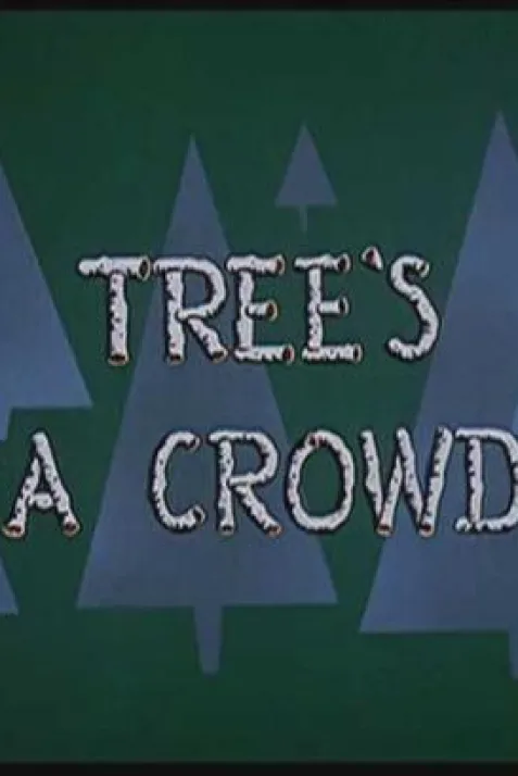 Tree's a Crowd