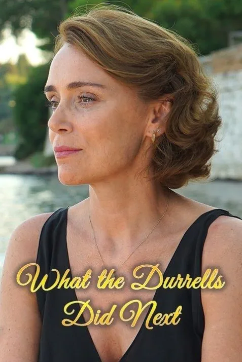 What the Durrells Did Next