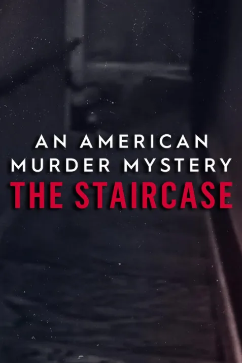 An American Murder Mystery: The Staircase