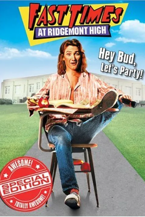 Reliving Our Fast Times at Ridgemont High