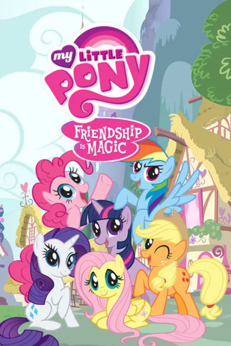 My Little Pony: Friendship Is Magic