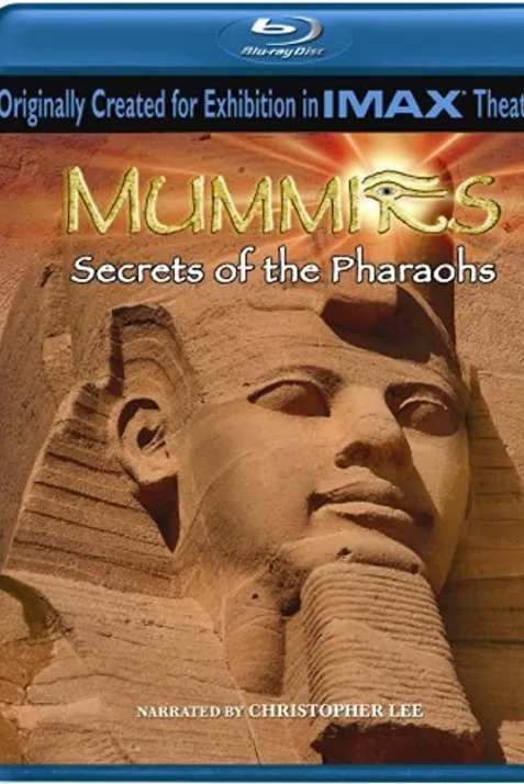 Mummies: Secrets of the Pharaohs