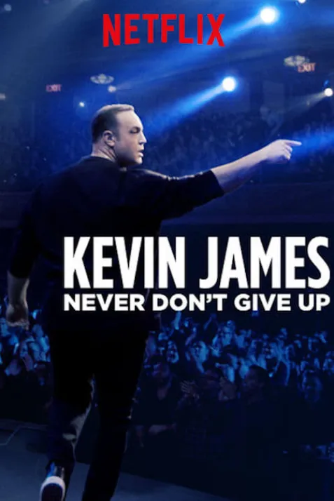 Kevin James: Never Don't Give Up