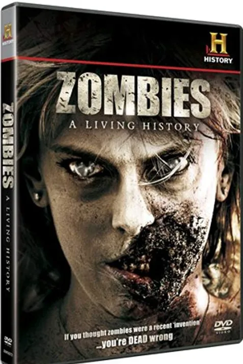 Zombies: A Living History