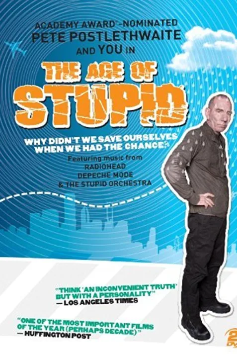 The Age of Stupid