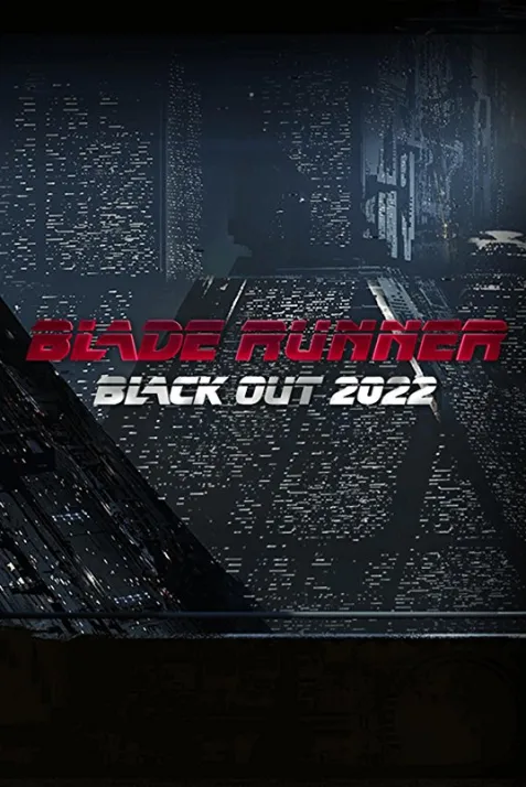 Blade Runner: Black Out 2022