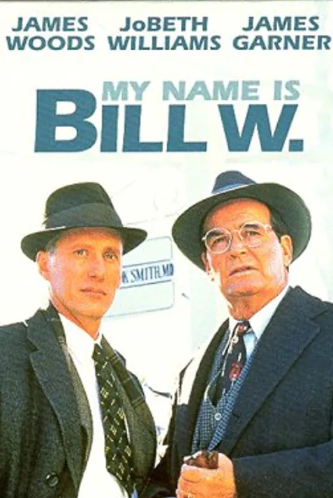 My Name Is Bill W.