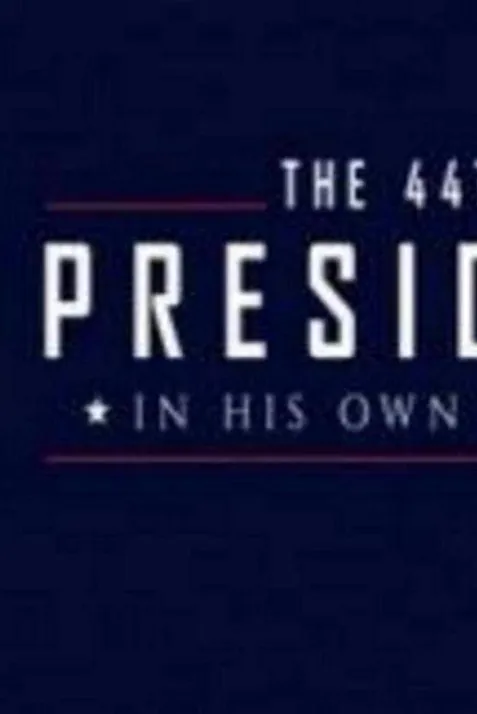 The 44th President: In His Own Words