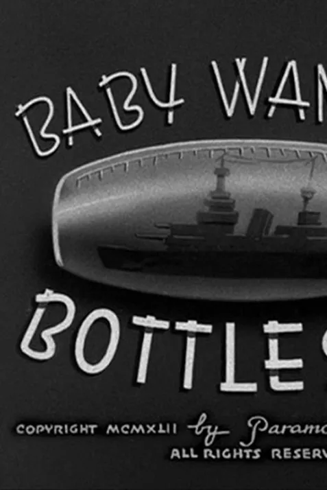 Baby Wants a Bottleship