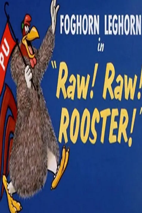 Raw! Raw! Rooster!