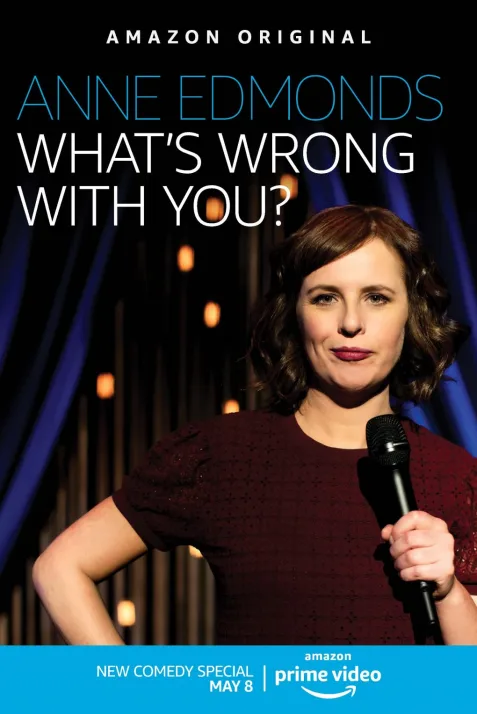 Anne Edmonds: What's Wrong with You?