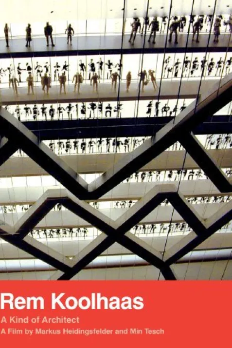 Rem Koolhaas: A Kind of Architect