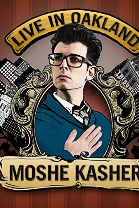Moshe Kasher: Live in Oakland