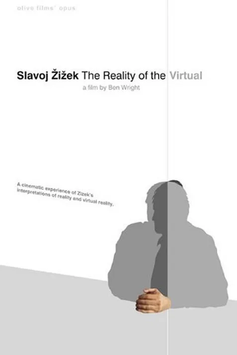 Slavoj Zizek: The Reality of the Virtual
