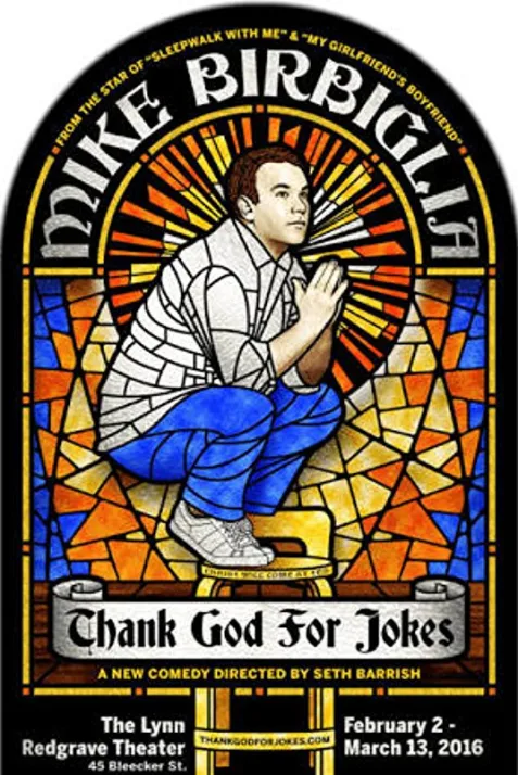 Mike Birbiglia: Thank God for Jokes