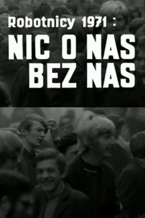 Workers '71: Nothing About Us Without Us