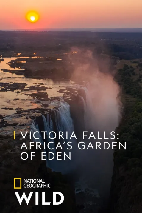 Victoria Falls: Africa's Garden of Eden