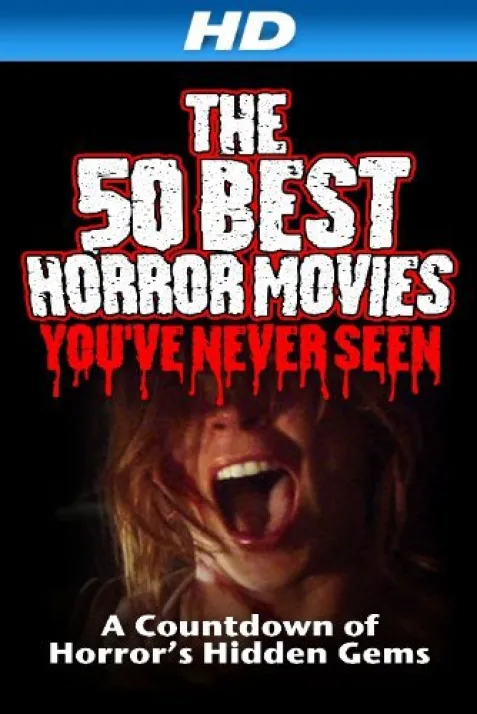 The 50 Best Horror Movies You've Never Seen