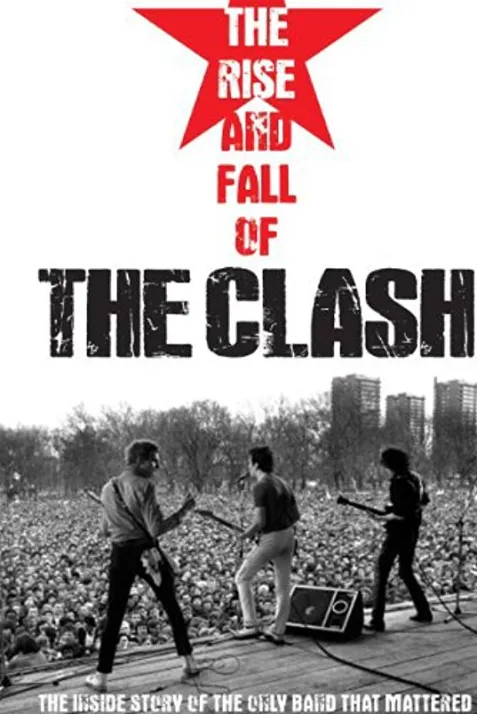 The Rise and Fall of the Clash