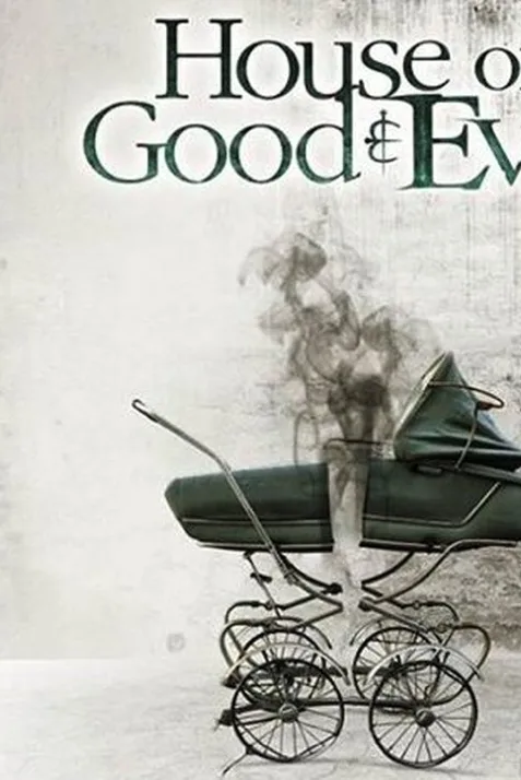 House of Good and Evil