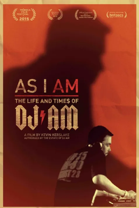 As I AM: The Life and Times of DJ AM