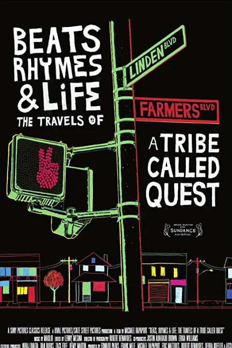 Beats, Rhymes & Life: The Travels of A Tribe Called Quest