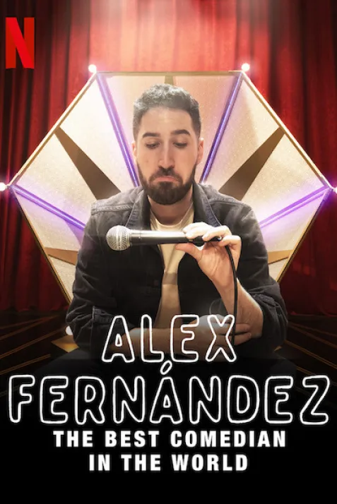 Alex Fernández: The Best Comedian in the World