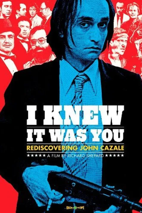 I Knew It Was You: Rediscovering John Cazale