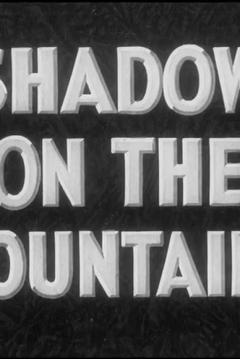 Shadow on the Mountains