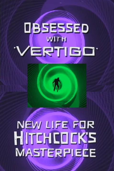 Obsessed with Vertigo