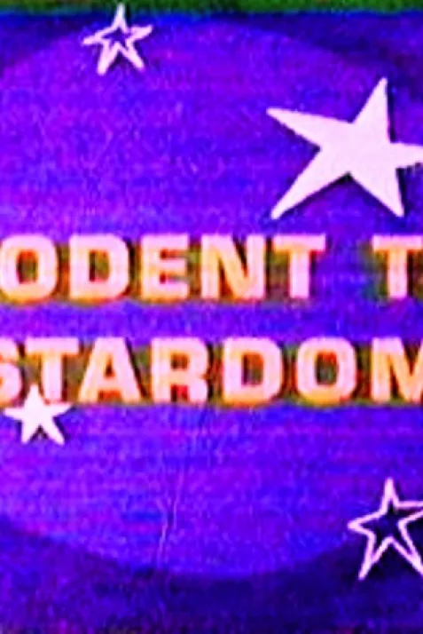 Rodent to Stardom