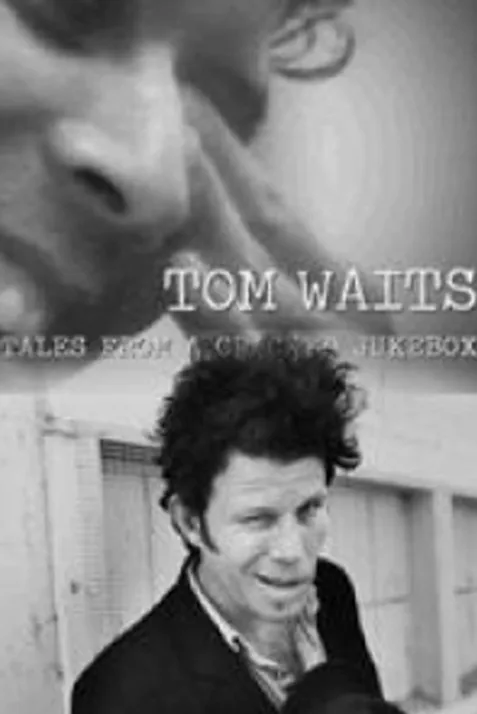 Tom Waits: Tales from a Cracked Jukebox