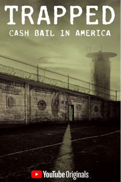 Trapped: Cash Bail in America