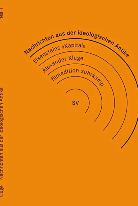 News from Ideological Antiquity - Marx/Eisenstein/The Capital