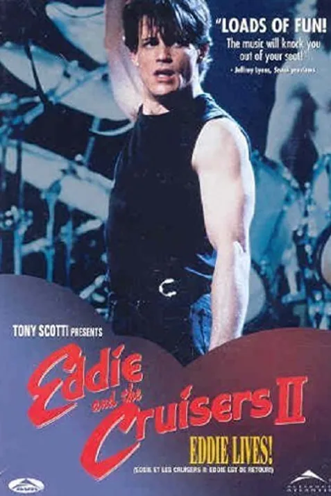 Eddie and the Cruisers II: Eddie Lives!