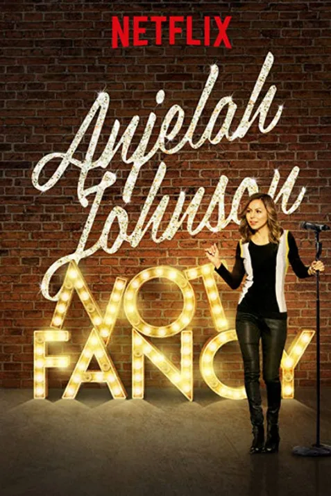 Anjelah Johnson: Not Fancy