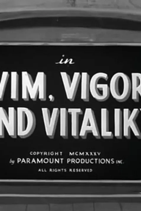 Vim, Vigor and Vitaliky